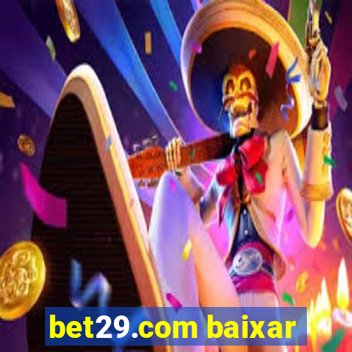 bet29.com baixar